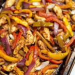 Sheet Pan Chicken Fajitas